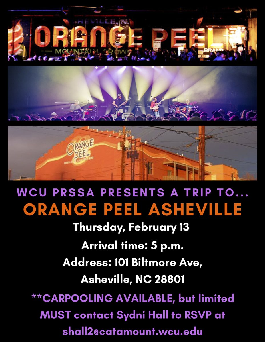 Hello everyone! WCU PRSSA is going to Orange Peel in Asheville on Thursday, February 13. You must arrive at the venue by 5:00 p.m. Carpooling is LIMITED, email to confirm with Sydni Hall shall2@catamount.wcu.edu ! If you are driving yourself please arrive accordingly to the event