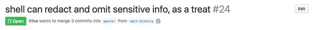 Pull Request with a title: shell can redact and omit sensitive info, as a treat