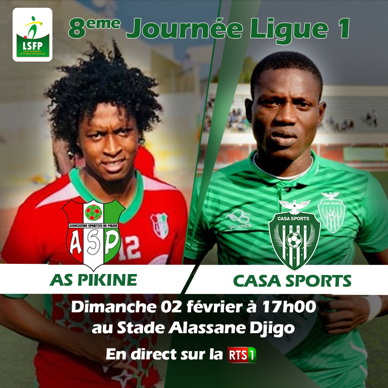 8e journée de #Ligue1 💥

🆚 @FansAsPikine  - @LeCasaSports 
📅 Dimanche 02 février 2020
🕒 17h00
🏟️Stade Alassane Djigo
🖥️ En direct sur la @RTS1_Senegal 
🤔 Selon toi qui va remporter ce duel ?
📝➡ lsfp.sn

#LSFP