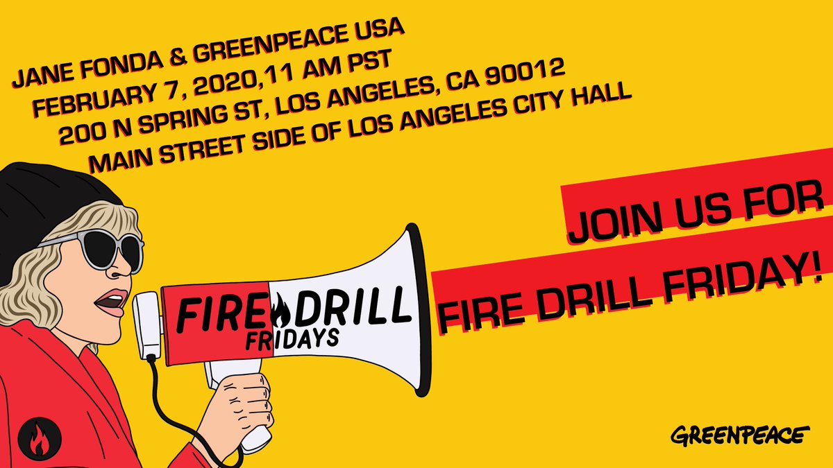 Yellow, red, and black flyer with information for Fire Drill Friday event on February 7th in Los Angeles. It features an illustration of Jane Fonda holding a megaphone.