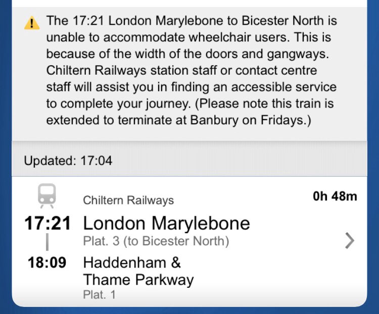 A screenshot reading “the 17:21 London Marylebone to Bicester North is unable to accommodate wheelchair users. This is because of the width of the doors and the gangways. Chiltern Railways station staff will assist you in finding an accessible service to complete your journey”