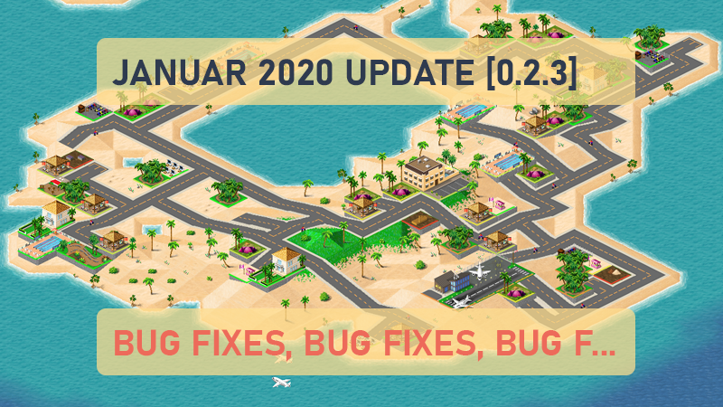dahstar's tweet photo. Rt Januar Update 2020 [v0.2.3] 🏝️🏬✈️💸
Bug Fixes and a summary of our software we use.
https://t.co/snubJJ5wM5

#madewithcreatejs #SummerIslands #pixelart #gamedev #indiedev #indiegame https://t.co/sKOL42TAV4