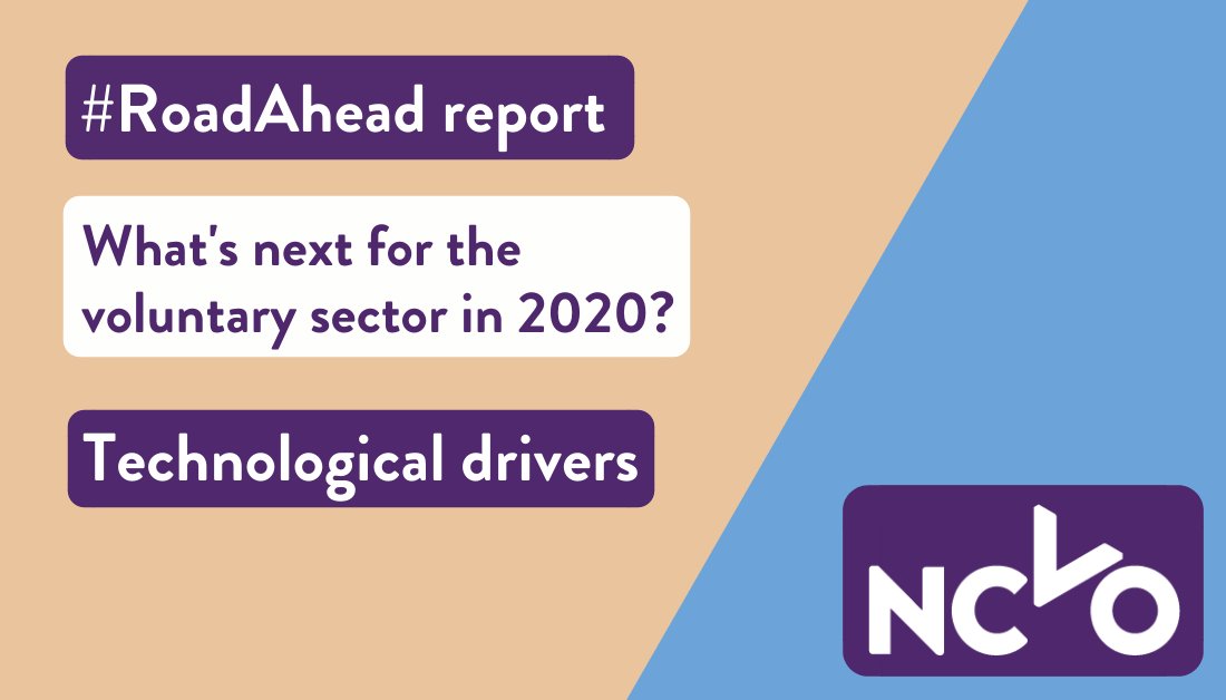 A beige and blue background with text overlaid: #RoadAhead report | What's next for the voluntary sector in 2020 | Technological drivers | NCVO logo
