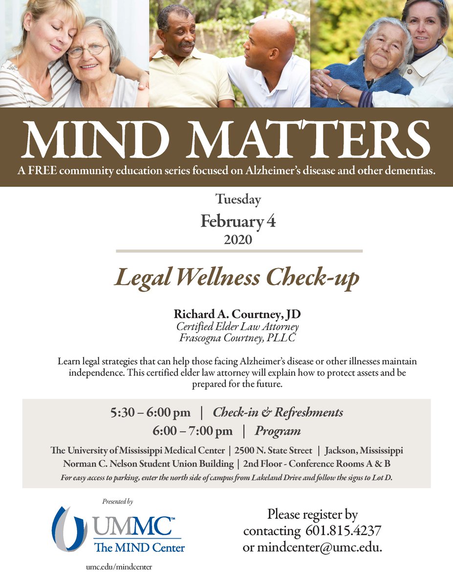 TheMINDCenter's tweet photo. Join us at Mind Matters Tuesday, February 4, 2020 for “Legal Wellness Check-up” presented by certified elder law attorney, Richard Courtney, JD. Register at: 601.815.4237 or mindcenter@umc.edu #mindmatters #Alzheimers #ALZeducation #themindcenter #dementia https://t.co/8svvcqy8Fc