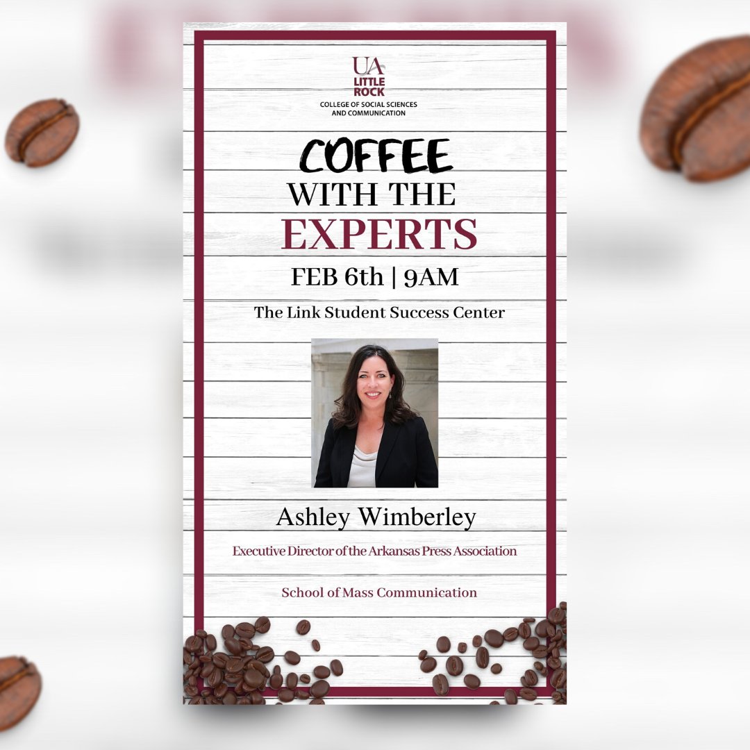 UALRCSSC's tweet photo. Our next Coffee with the Experts is February 6th with Ashley Wimberley. 
 
Ashley Kemp Wimberley is executive director of the Arkansas Press Association, the leading voice for the state’s newspapers. 

#STEPINFORCSSC #CWTE https://t.co/dbxsVJSdWs