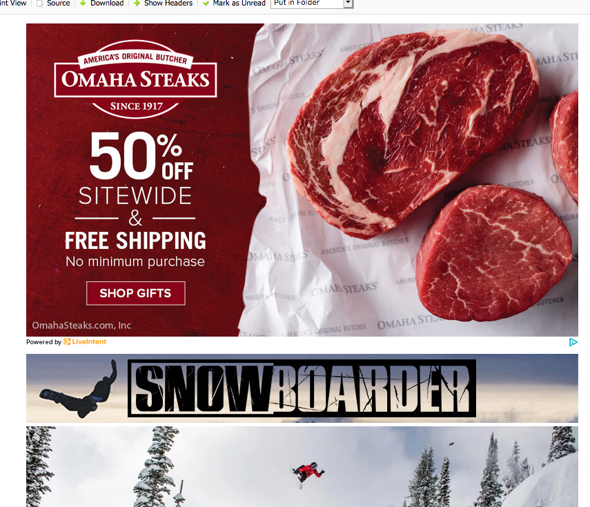 lobark's tweet photo. @Snowboardermag Is the advertising market that lousy that no one will advertise in your enewsletter??  Omaha Steaks?  Really? https://t.co/RTnZ7yNMZc