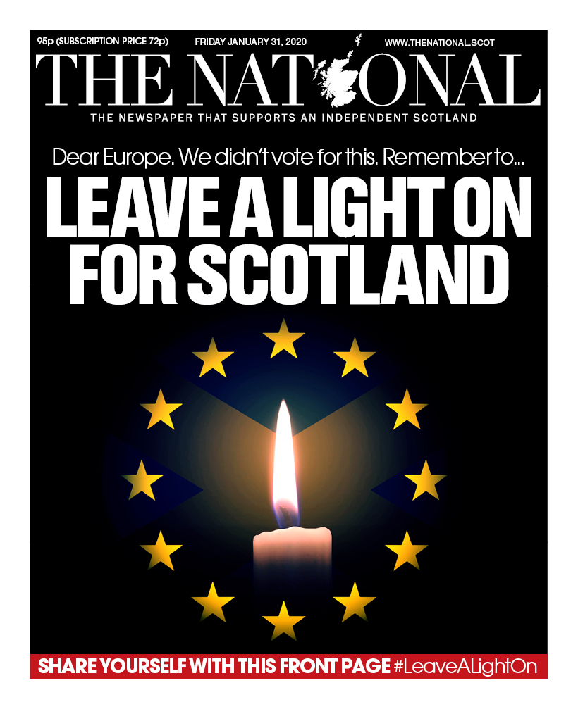 The National on Twitter: "Tomorrow's front page: Dear Europe, leave a light on for Scotland 🕯️ Take a picture with our front page and share with the hashtag #LeaveALightOn https://t.co/0RlNNEulSR" /