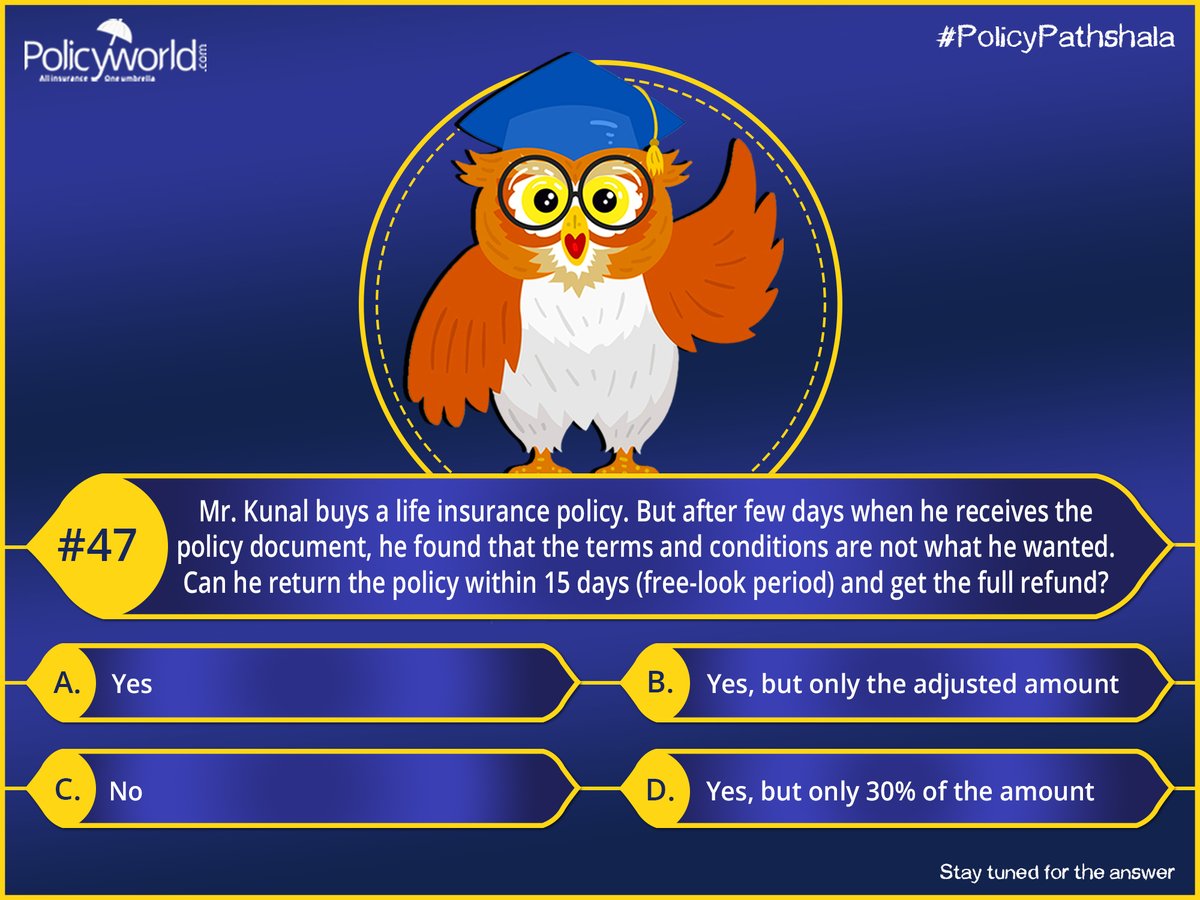 policyworld_ins's tweet photo. #PolicyPathshala Question 47: Mr. Kunal buys a life insurance policy. But after few... the policy within 15 days (free-look period) and get the full refund?
Stay tuned for the answer: ______
Guess and comments below
#policyworld #insurance #freelookperiod #policy #sahikadam #quiz https://t.co/lNABQyfzAw