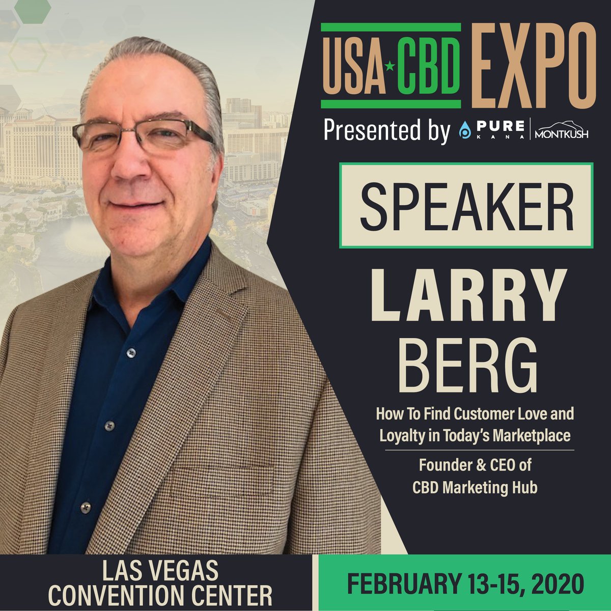 altproexpo's tweet photo. We are happy to introduce our newest speaker, Larry Berg, Founder &amp; CEO at CBD Marketing Hub!

Come hear Larry speak about consumer behavior in the CBD industry at USA CBD Expo Vegas! 

Get your free tickets today!
https://t.co/U6pcR0yZi6 🎟️ https://t.co/8irzyqvfQL