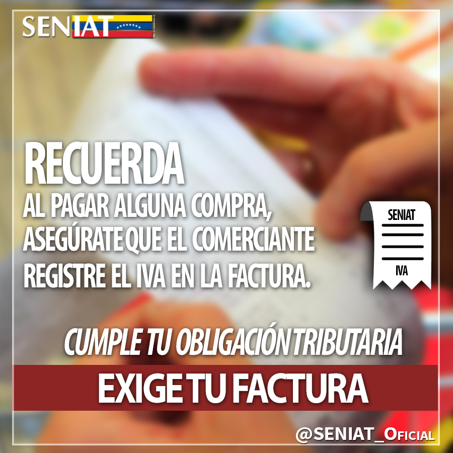 El único documento válido para informar los consumos es la #Factura.#ExigeTuFactura #SeniatTrabajaParaTi