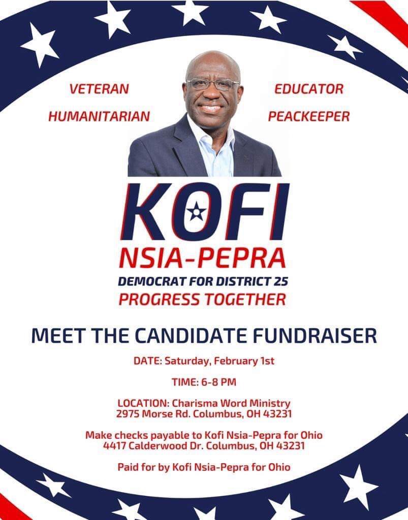House District 25 folks! Here is an opportunity to meet Kofi Nsia-Pepra, your candidate for State Representative in OH-25. This Saturday! Mark your calendar!