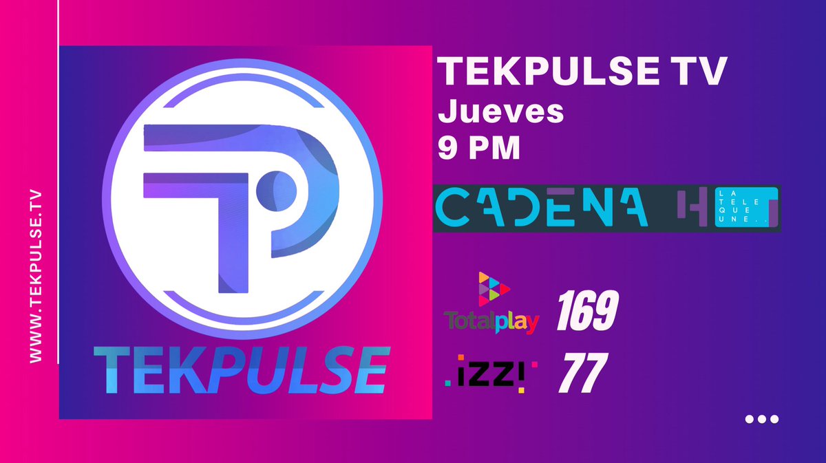 TekPulseTV's tweet photo. Esta noche estrenamos la tercera temporada de #TekPulseTV por Televisión! Sintoniza @cadenahtv en el canal 77 de @izzi_mx y el 169 de @totalplaymx hoy en punto de las 9pm. https://t.co/0iWVHgpvqL