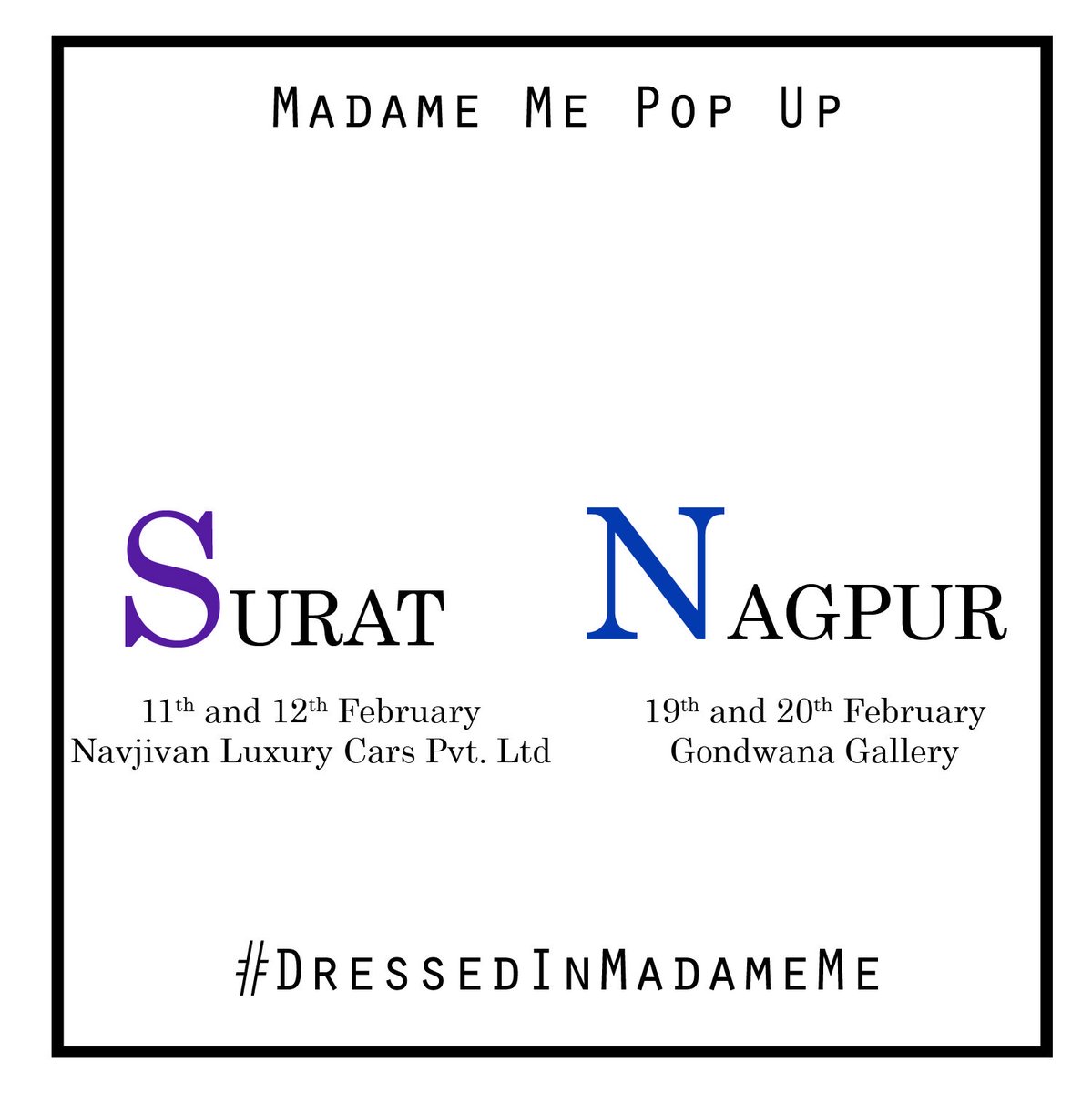 MadameMe_'s tweet photo. 𝐌𝐚𝐝𝐚𝐦𝐞 𝐌𝐞 𝐏𝐨𝐩 
Shop the designers latest collection only at Madame Me Pop-up'20 In Surat &amp; Nagpur⠀
𝐒𝐮𝐫𝐚𝐭 - 11th &amp; 12th February at Navjivan Luxury Cars Pvt. Ltd.⠀
𝐍𝐚𝐠𝐩𝐮𝐫 - 19th &amp; 20th February at Gondwana Gallery
#MadameMe https://t.co/qTM4jYNYUN