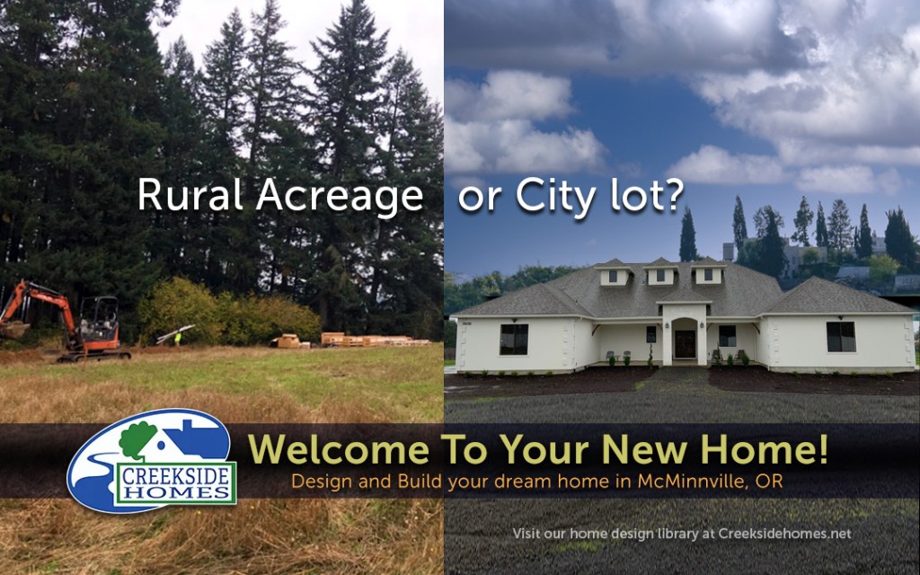 Should I build on a City Lot or on Rural Acreage? creeksidehomes.net/should-i-build…