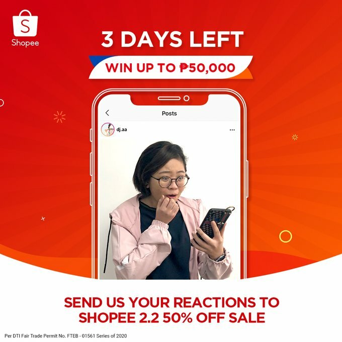 ShopeePromo's tweet photo. Shopee PH:

3 more days! Don't miss out on a chance to win up to P50,000 from My Reaction to Shopee's 2.2 50% Off Sale! Check the complete mechanics here: https://t.co/kq3JQET7rr … #ShopeePH22 #ShopeePH50off #ShopeePH22Reactions Per DTI Fair Trade Permit No. FTEB - 01561 Seri… https://t.co/iIwJmfIz21