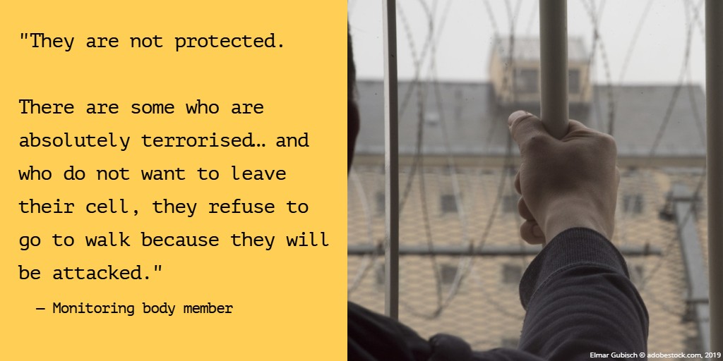"They are not protected. There are some who are absolutely terrorised… and who do not want to leave their cell, they refuse to go to walk because they will be attacked," says monitoring body member with picture of man holding bars.