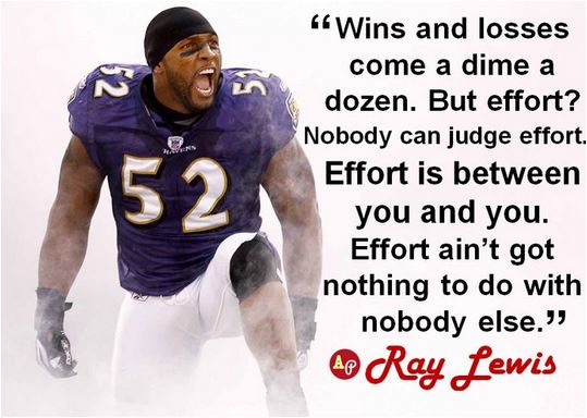 jamesvgingerich's tweet photo. Effort. #RayLewis #Quotes #SundayMotivation #SundayThoughts #WeekendWisdom https://t.co/j2FxxPlJHz