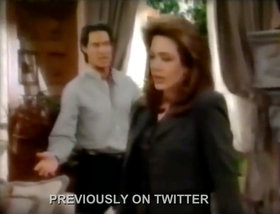 Screen capture of a drama tv show (soap opera). Captioned as "previously on twitter"