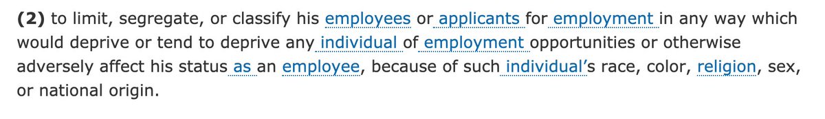 (2) to limit, segregate, or classify his employees or applicants for employment in any way which would deprive or tend to deprive any individual of employment opportunities or otherwise adversely affect his status as an employee, because of such individual’s race, color, religion, sex, or national origin.