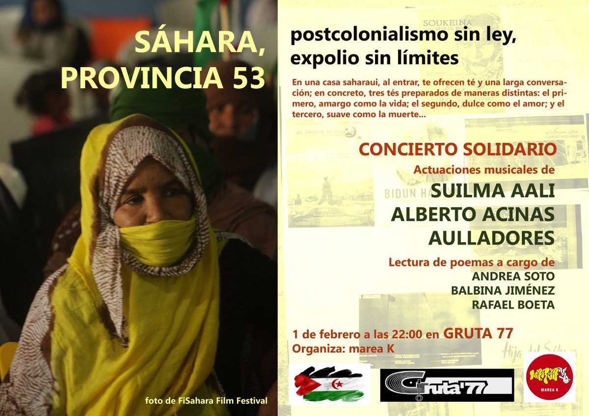 mareakultural's tweet photo. El sábado a las 22:00 en Gruta77. Solidaridad con el pueblo Saharaui. Recaudamos fondos para seguir ayudando y visibilizando un conflicto que nos toca muy de cerca y del que tenemos un gran parte de responsabilidad. ¡Os esperamos! https://t.co/OgQkOsASZ2