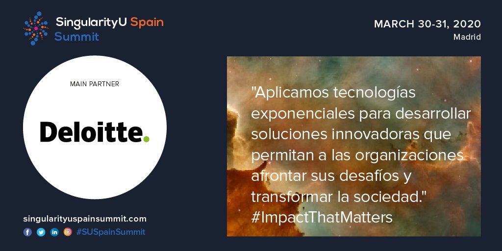singularityuesp's tweet photo. En 2020, renovamos nuestra partnership con @Deloitte_ES: juntos con nuestro Main Partner, continuamos en 2020 nuestro viaje a través de las tecnologías exponenciales y sus posibilidades en la vida y los negocios. #SUSpainSummit #ImpactThatMatters https://t.co/V8pVqbHLrb