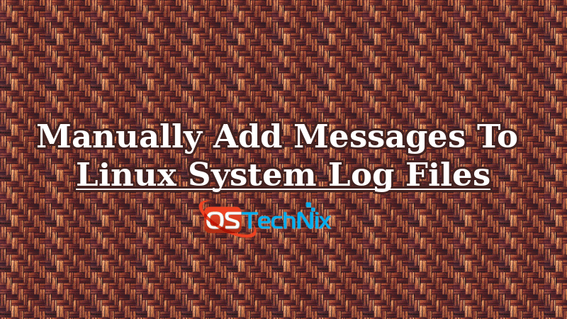 ostechnix's tweet image. How To Manually Add Messages To Linux System Log Files #syslog #LogFIles #logger #Linux #CLI #LinuxCommands ostechnix.com/how-to-manuall…