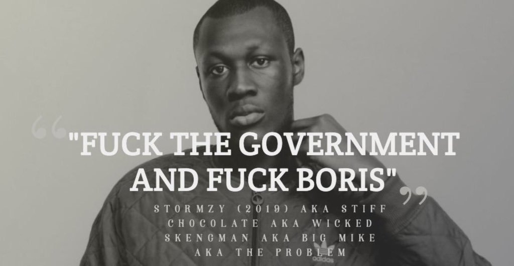 fables_tales's tweet photo. alt: fuck the government and fuck boris, stormzy, aka stiff chocolate, aka wicked skengman, aka big mike, aka the problem https://t.co/cbIYMbKkz5