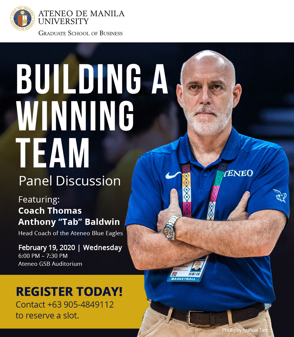 AteneoGSB's tweet photo. Join us in “Building a Winning Team”,a panel discussion featuring Coach Thomas Anthony “Tab” Baldwin,head coach of the Ateneo de Manila University collegiate men’s varsity basketball team on February 29, text 0905-4849112 to Reserve a seat! #ateneo https://t.co/CWiEL3vQfY