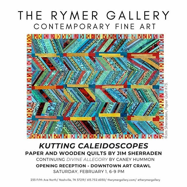 TOMORROW NIGHT (2/1): Join us 6-9pm at <a href="/therymergallery/">The Rymer Gallery</a> for #firstsaturdayartcrawl &amp; opening reception for “Kutting Caleidoscopes”, Nashville master printer Jim Sherraden’s new exhibition of paper and wooden quilts and continuing “Divine Allegory” by <a href="/ca/">Commentary account</a>… ift.tt/31aaSAE