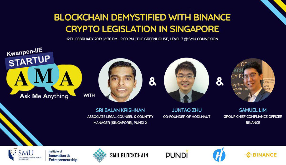 On Feb 12, @sgSMU will host a Startup AMA with Samuel Lim, Group Chief  Compliance Officer @binance, @Balan35826045, Associate Legal Counsel &  Country Manager, #PundiX and Juntao Zhu, Co-founder of Hodlnaut. Topic