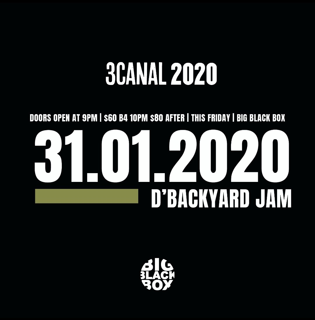 TONIGHT! Last JAM @BigBlackBoxTT! Come dong! Doors open: 9pm $60 before 10/$80 after Get yuh early bird tickets for the 3canal 2020 Show (last day), get een D'Jouvay, and get yuh #3canal2020 gears – all at the Box later. #3canal #trinidadandtobago #revolutiontime #carnival2020