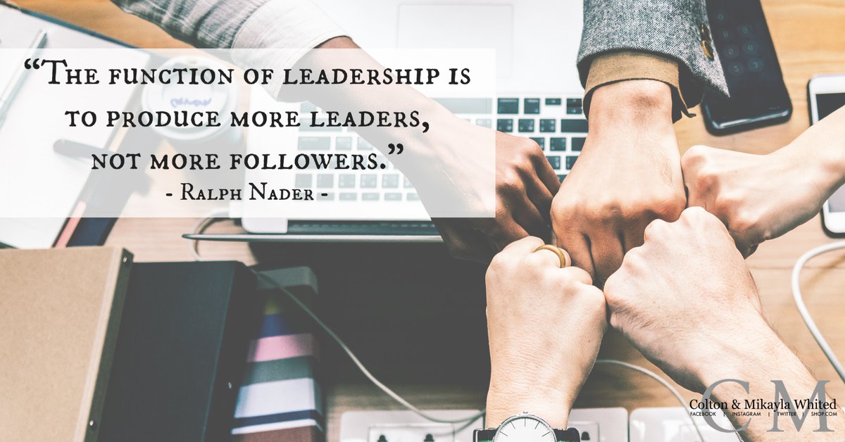 DS_Whited's tweet photo. "The function of leadership is to produce more leaders, not more followers." - Ralph Nader

#Leadership #Followers #Life #Business #Success #HappyFriday #QuoteOfTheDay https://t.co/X5mZohG1wC