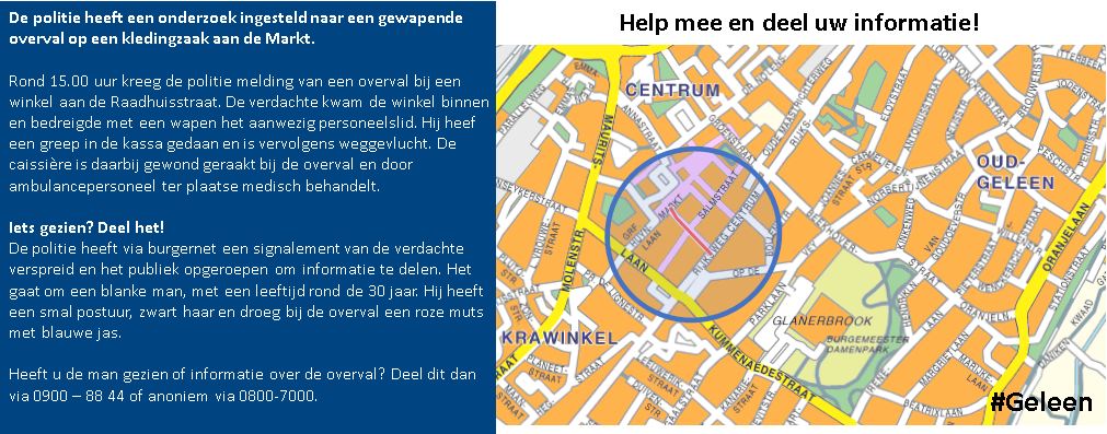 De politie heeft een onderzoek ingesteld naar een gewapende #overval op een kledingzaak aan de Markt in #Geleen.
