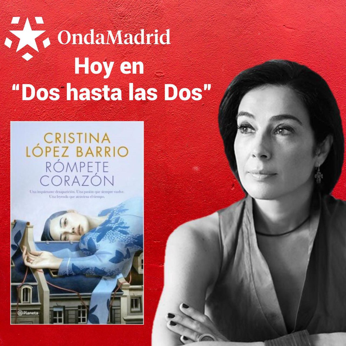 ondamadrid's tweet photo. Hoy a las 00:00 en @2hastalas2  entrevistamos  a la escritora Cristina López Barrio @crislopezbarrio  sobre su novela 📕 RÓMPETE EL CORAZÓN.
@IsabelGRegadera  
#OndaMadrid 101.3 y 106.0FM 📻 https://t.co/wFPnmxa8fT