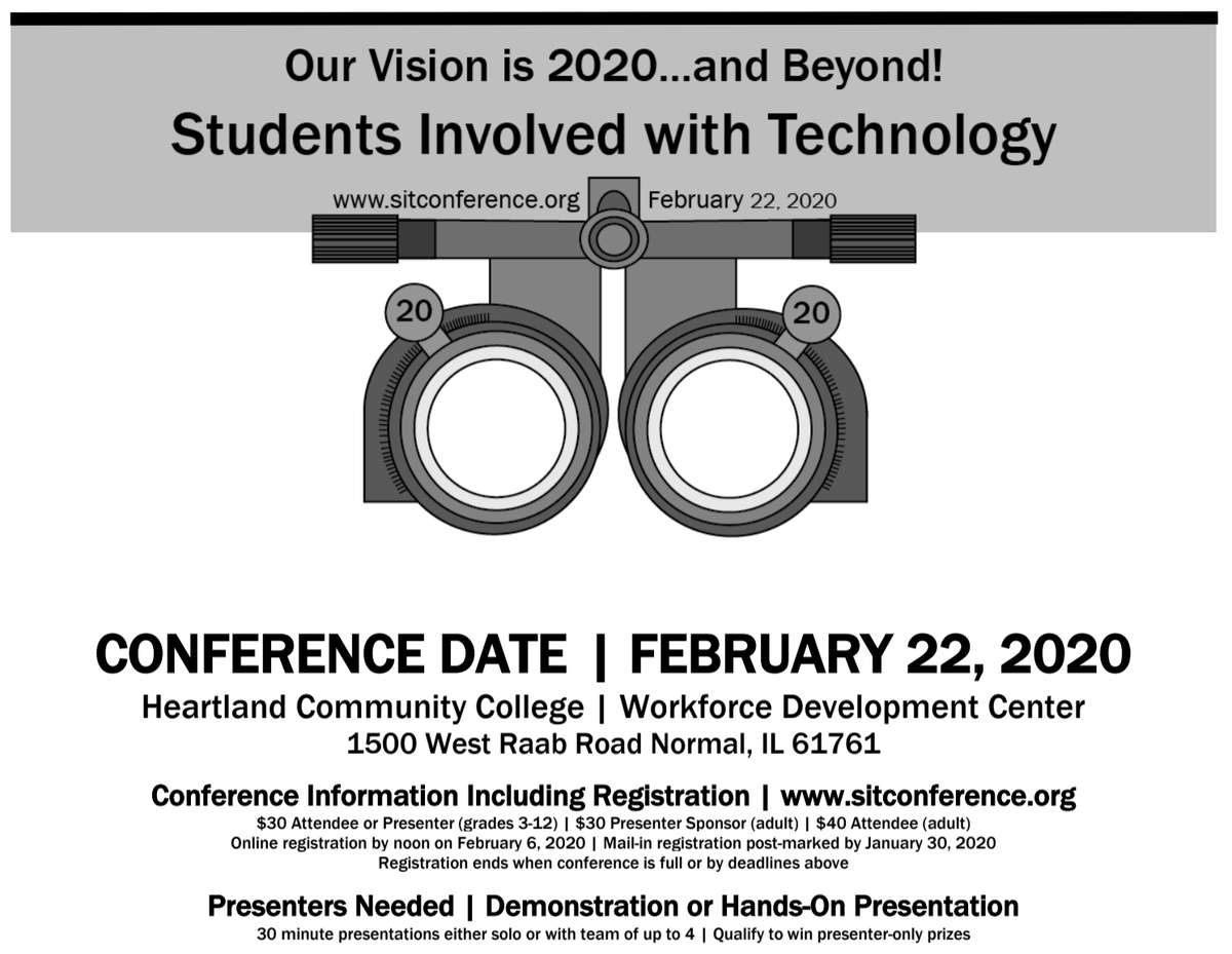 The 2020 SIT Conference in Normal IL is scheduled for February 22! Registration for this one-day event targeted towards students in grades 3-12 is available at sitconference.org. Online registration is available through noon on February 6! Spread the word!