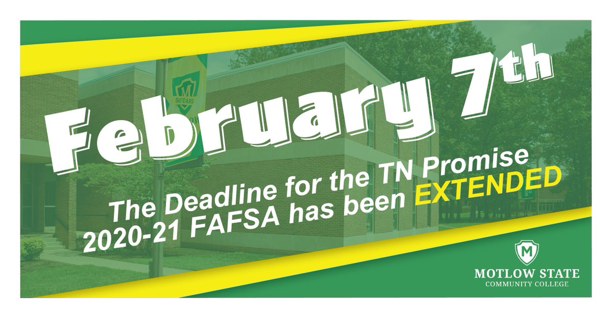 MotlowState's tweet image. The TN Promises FAFSA deadline is extended to Feb. 7.
#motlow #springsemester2020