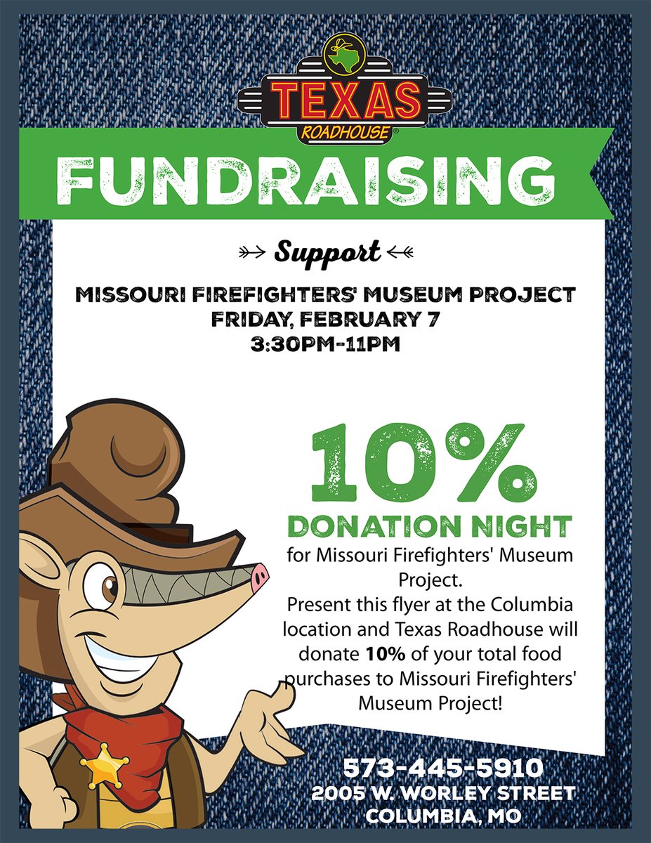 Help FFAM raise funds to build a museum preserving and sharing the history of fire service in Missouri.
Eat at Texas Roadhouse from 3:30-11:00 p.m., Friday, February 7, 2020, and present this coupon. They will donate 10% to the museum project.