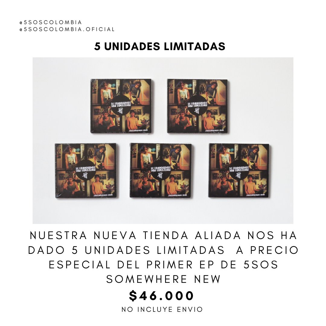 5SOSColombia's tweet photo. ¡La sorpresa esta aquí! 
Tenemos una nueva tienda aliada que nos da 5 unidades limitadas para entrega inmediata en un precio especial de el primer EP de @5SOS "Somewhere New" 

Los precios de envío varían según a donde se mande el álbum (a nivel nacional).

#5sos #5soscolombia https://t.co/IWD5weLauZ