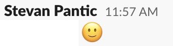 StevanPantic's tweet photo. Can we put in a request to change the standard smile emoji on slack [:)]? Honestly, it just looks creepy https://t.co/XXAeujCtmi