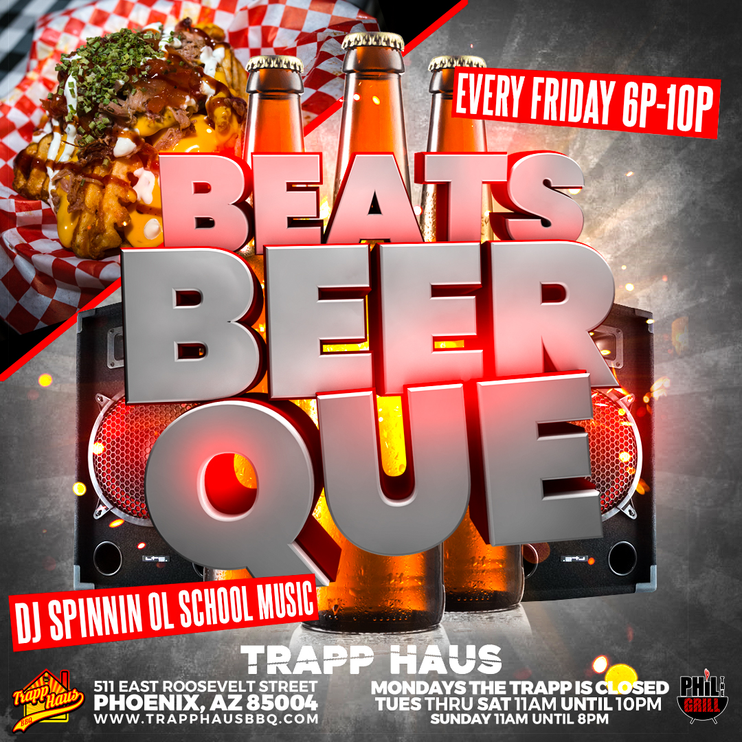 #BeatsBeerandQue TODAY <a href="/bbqtrapphaus/">BBQ Trapp Haus</a> OPEN LATE #BBQ #hiphop  #PHX #Phoenix #PhoenixAZ #Arizona  #nightlife #Barbeque #PhiltheGrill