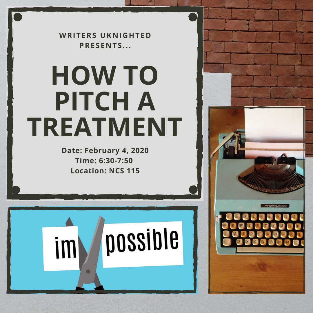 It's time to shine! Join us this Tuesday, February 4th, to pitch your treatment or watch your fellow writers present theirs. Remember to send your treatments to us before 6:30 PM at writersuknighted@gmail.com.