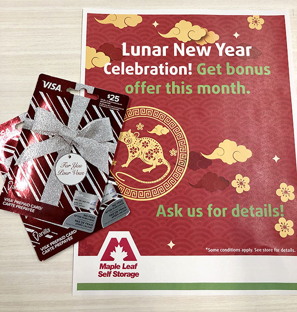 We have a couple of $25 gift card winners! You can be one of them too. Between January 25 and February 29, receive a bonus gift when you rent a new unit. Ready to begin? Choose a unit from a location nearest you -> mapleleafstorage.com/list-view/ #promo #CNY