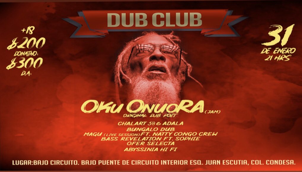 Hoy 31 de enero 21hrs. Dub Club en <a href="/Elbajocircuito/">Bajo Circuito</a> presenta por primera vez en México a <a href="/okuonuora/">oku onuora</a> 🔥 + <a href="/Bungalodub/">Bungalo Dub</a> <a href="/chalart58/">chalart58</a>