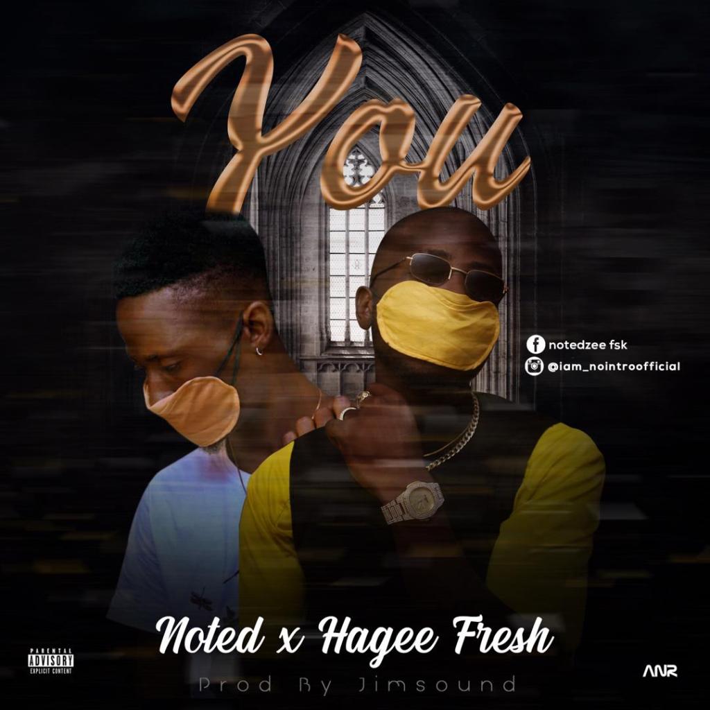 GurusfilesMedia's tweet photo. MUSIC: Noted X Hagee Fresh – YOU ( prod by Jimzsoundz) https://t.co/CHCed5QzdK https://t.co/YajWruCcwX
