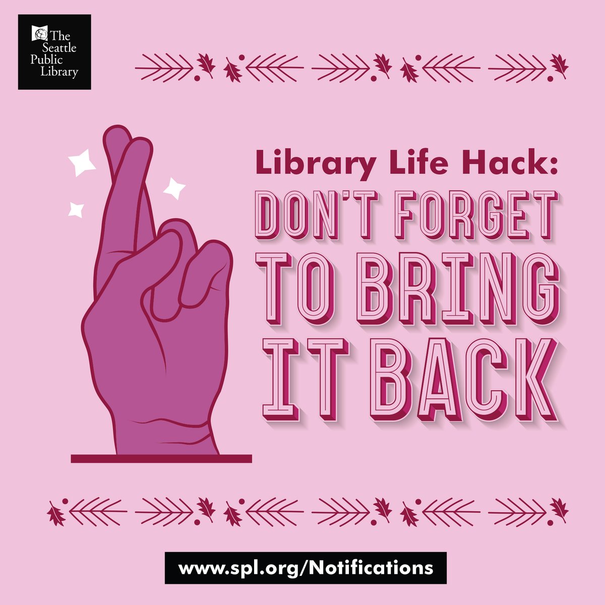 An image of two fingers crossed, with text reading "Library Life Hack: Don't Forget to Bring it Back"