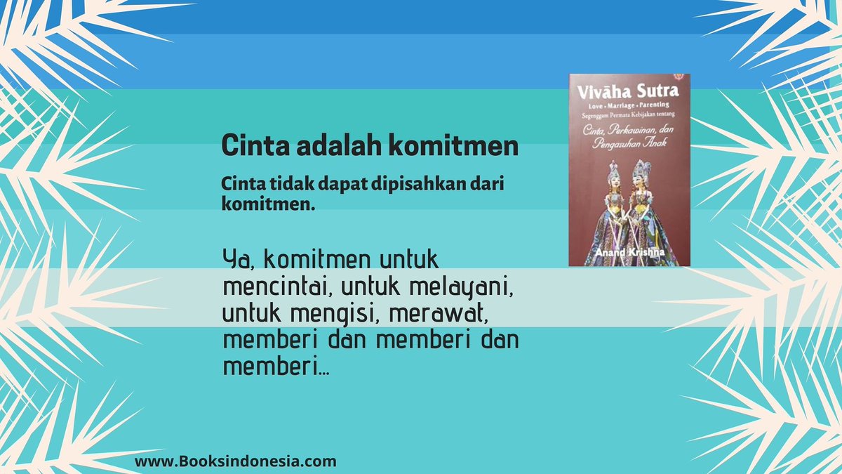 harny_rahayu's tweet photo. #Kutipan dari buku Vivaha Sutra Karya Bpk #AnandKrishna , utk pembelian buku, kunjungi https://t.co/bYyc0A0Hb6 - 0878 8511 1979

#WisdomQuote #Quoteoftheday #MarriageQuote #AwarenessQuote #Cinta #KeluargaBahagia #Komitmen #Bilingual #Love #Marriage #Parenting #BukuRekomendasi https://t.co/XbyR4mZ5AY