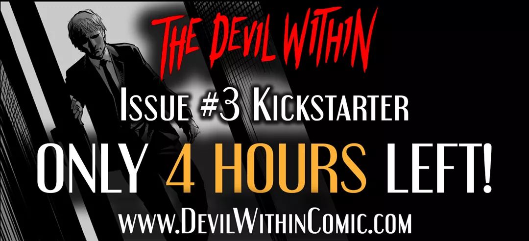 Devil_Within_'s tweet photo. ⚠️4 HOURS LEFT!⚠️
We are down to the last 4 hours of our Kickstarter for Issue #3! This is your last change to GET YOUR NAME PRINTED IN THE BOOK! Issues #1 &amp; #2 are also available!
https://t.co/1K1W33exAc

#Comics #comicbooks #NCBD #horror #indiecomics #Supernatural #crowdfunding https://t.co/aYyaO7EeE5