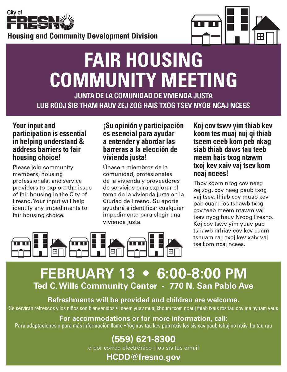 Refreshments will be provided and children are welcome.

For accommodations or for more information, call (559) 621-8300 or email HCDD@fresno.gov