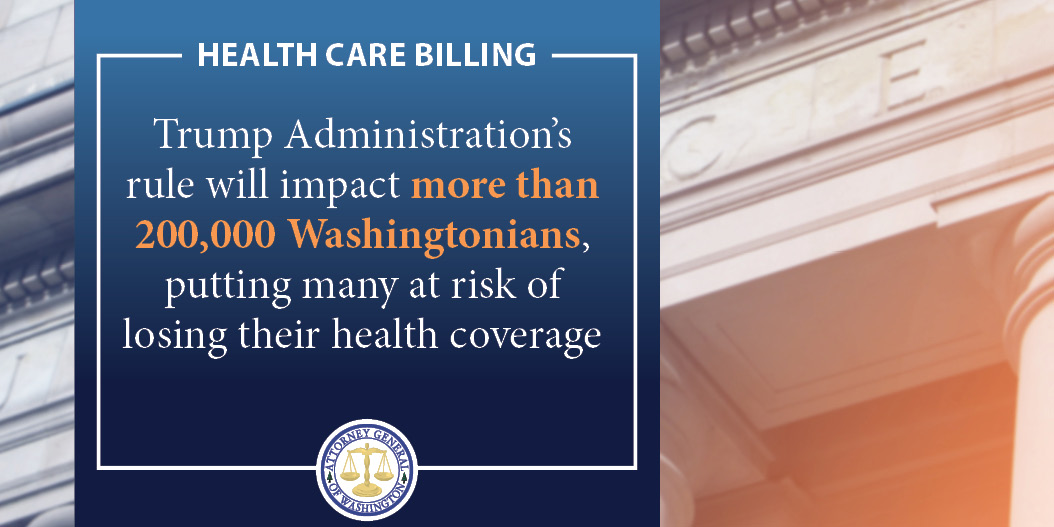 Trump rule will impact more than 200,000 Washingtonians, putting many at risk of losing their health coverage.