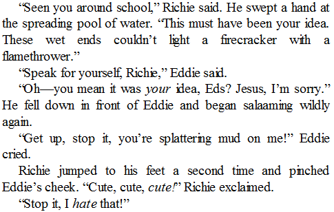 eddie gets mad that richie doesnt know the dam was his idea